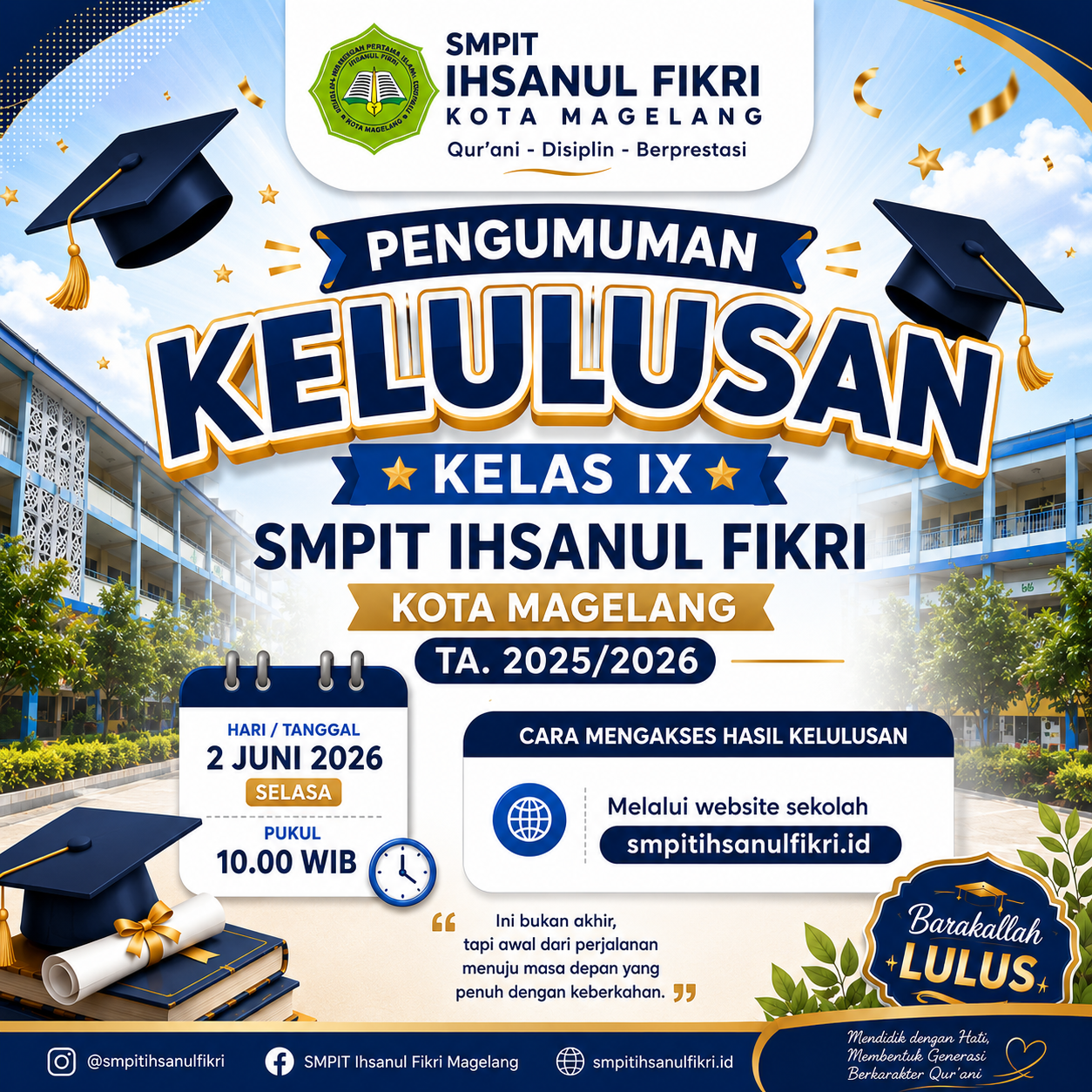 Pengumuman kelulusan Kelas IX SMPIT Ihsanul Fikri Kota Magelang 2025/2026